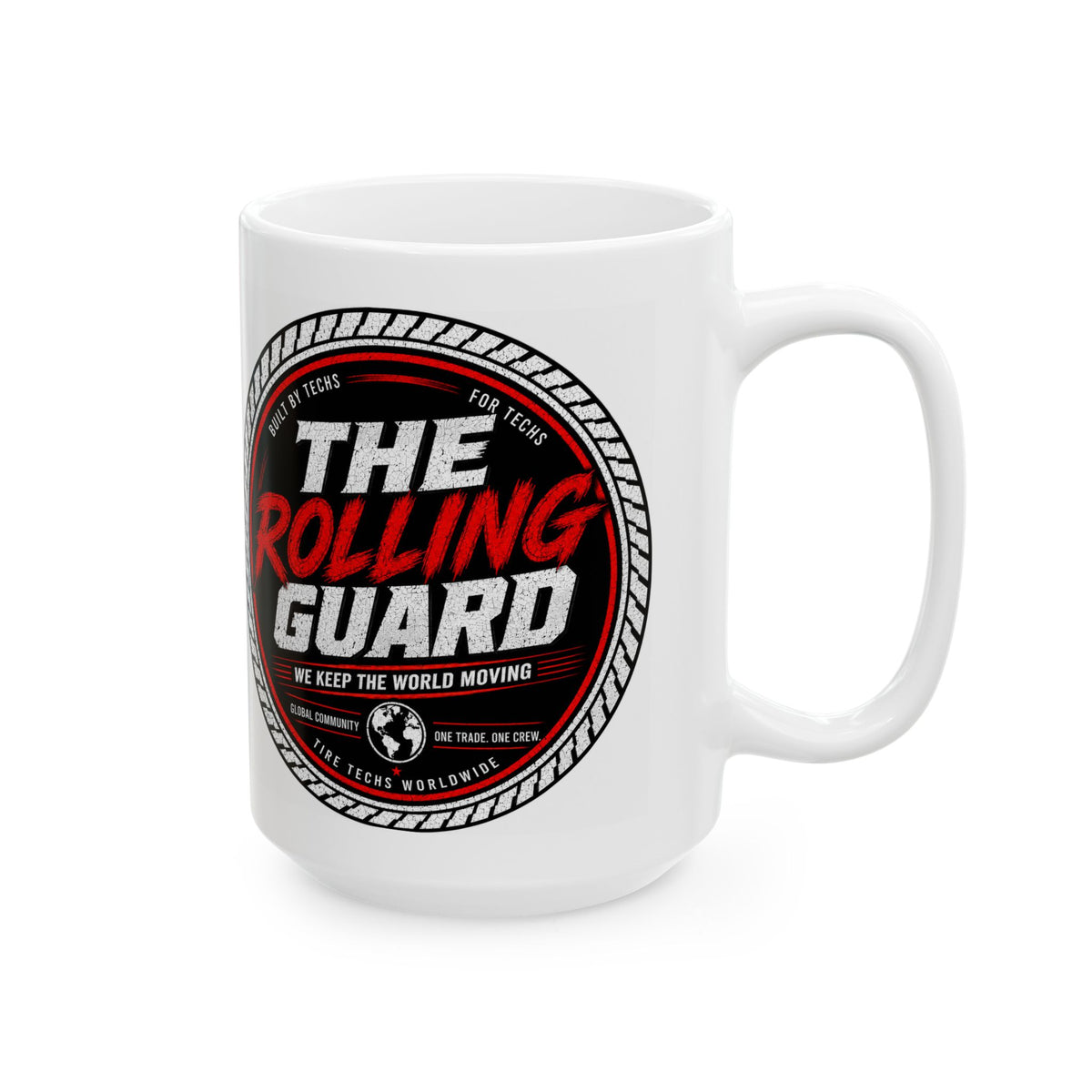 TRG "Ever Since You Put On My Tires" 15 oz Mug